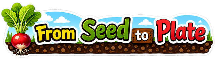 From Seed to Plate